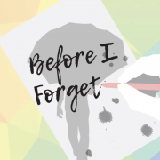 before I forget