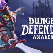Dungeon Defenders: Awakened