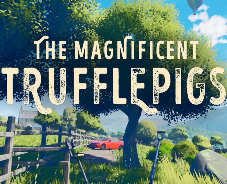 The Magnificent Trufflepigs