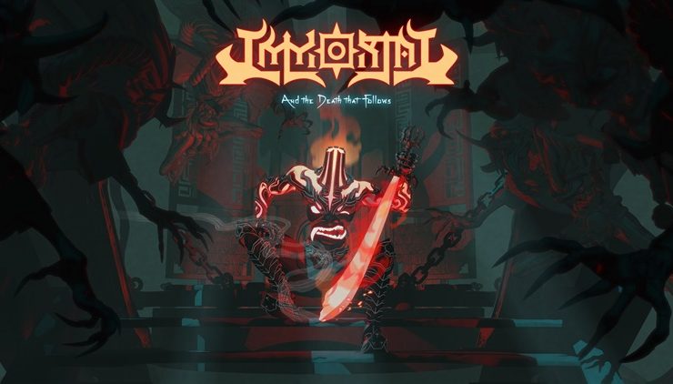 IMMORTAL: And The Death That Follows