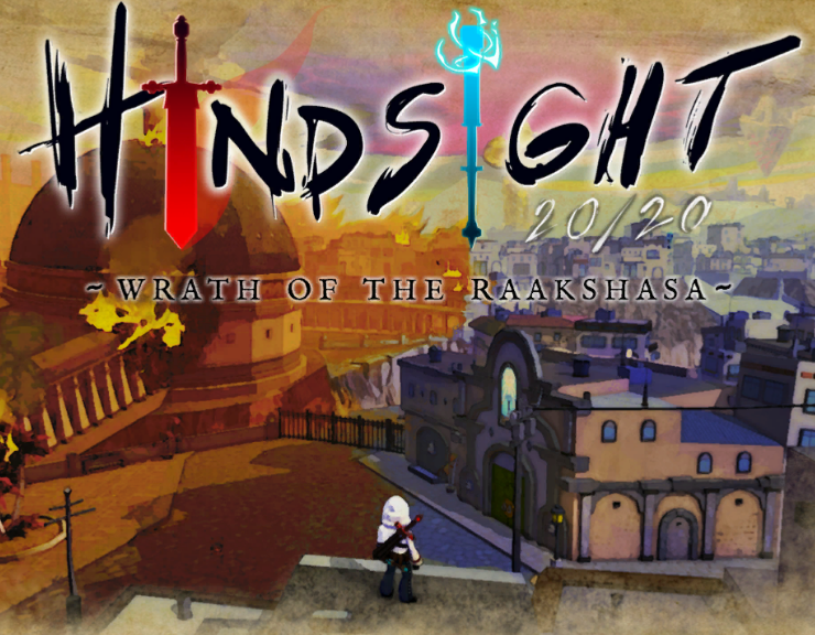 Hindsight 20/20 - Wrath of Raakshasa