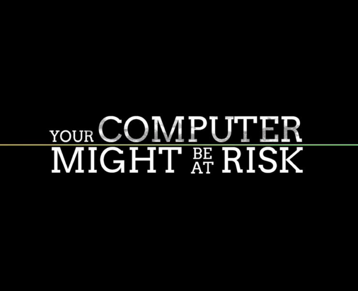 Your Computer Might Be At Risk