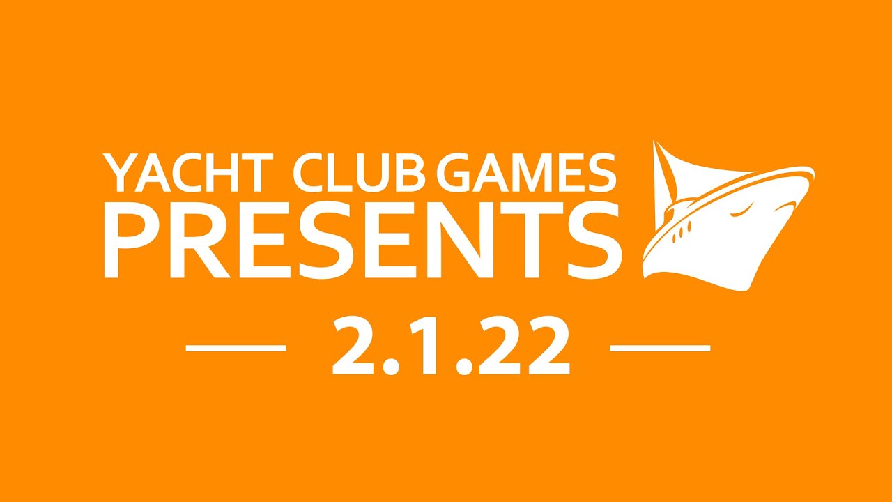 Yacht Club Games Presents 2022