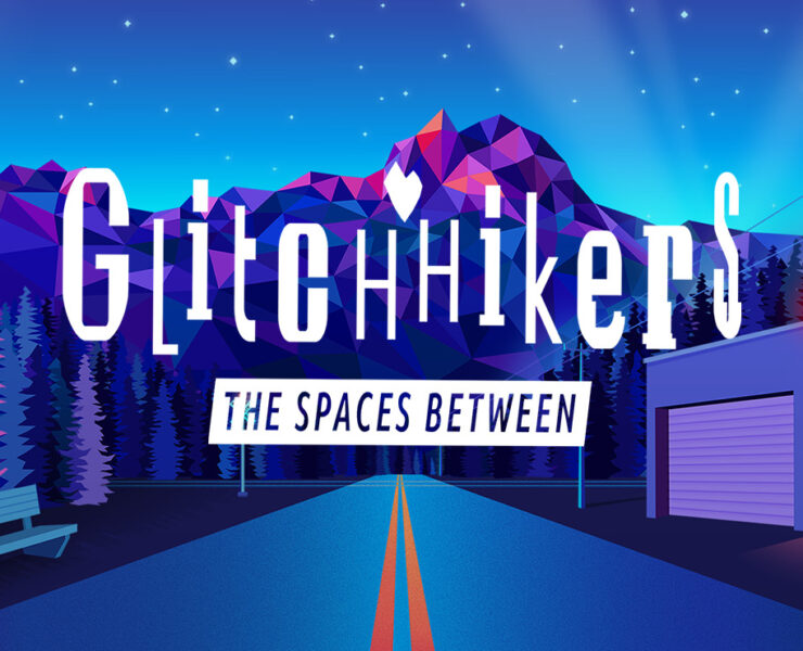 Glitchhikers: The Spaces Between