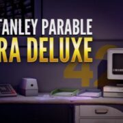 The Stanley Parable: Ultra Deluxe