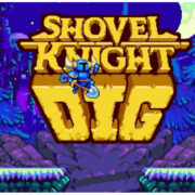 Shovel Knight Dig Official Trailer